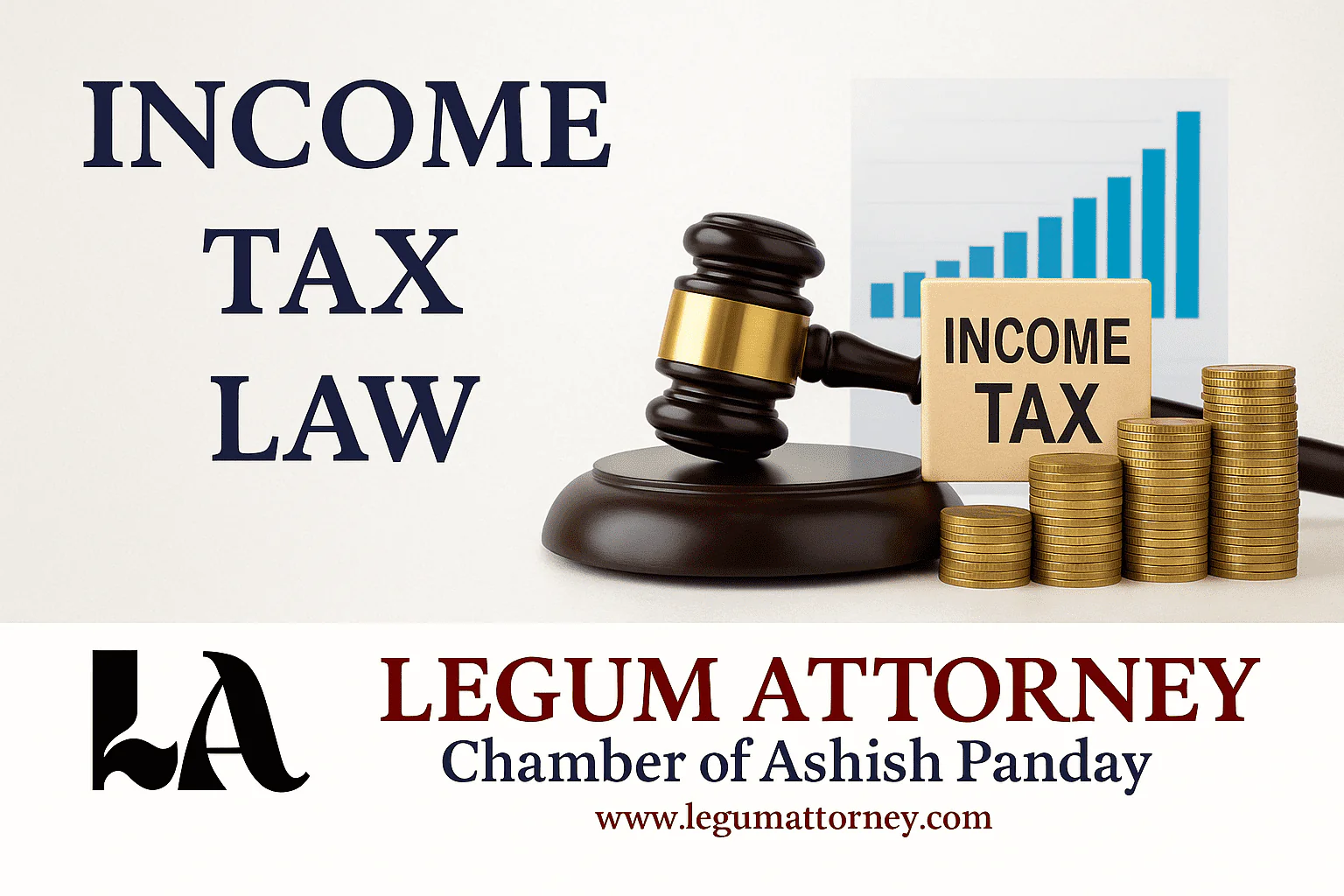 Direct Tax:- Best Income Tax Lawyer, Advocate in Delhi best income tax law firm in Delhi Mumbai Legum Attorney corporate international tax, transfer pricing, and Tax litigation